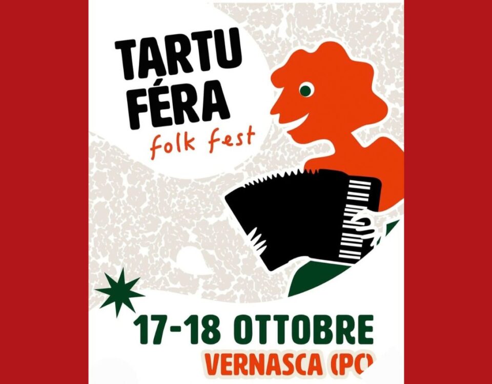 TartuFera folk Fest - Vernasca Alta Val d'Arda